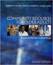 Community Resources for Older Adults: Programs and Services in an Era of Change