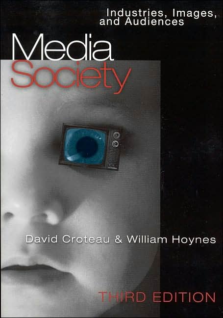 Media/Society: Industries, Images, and Audiences