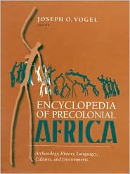 Encyclopedia of Precolonial Africa: Archaeology, History, Languages, Cultures, and Environments