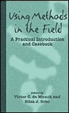 Using Methods in the Field: A Practical Introduction and Casebook