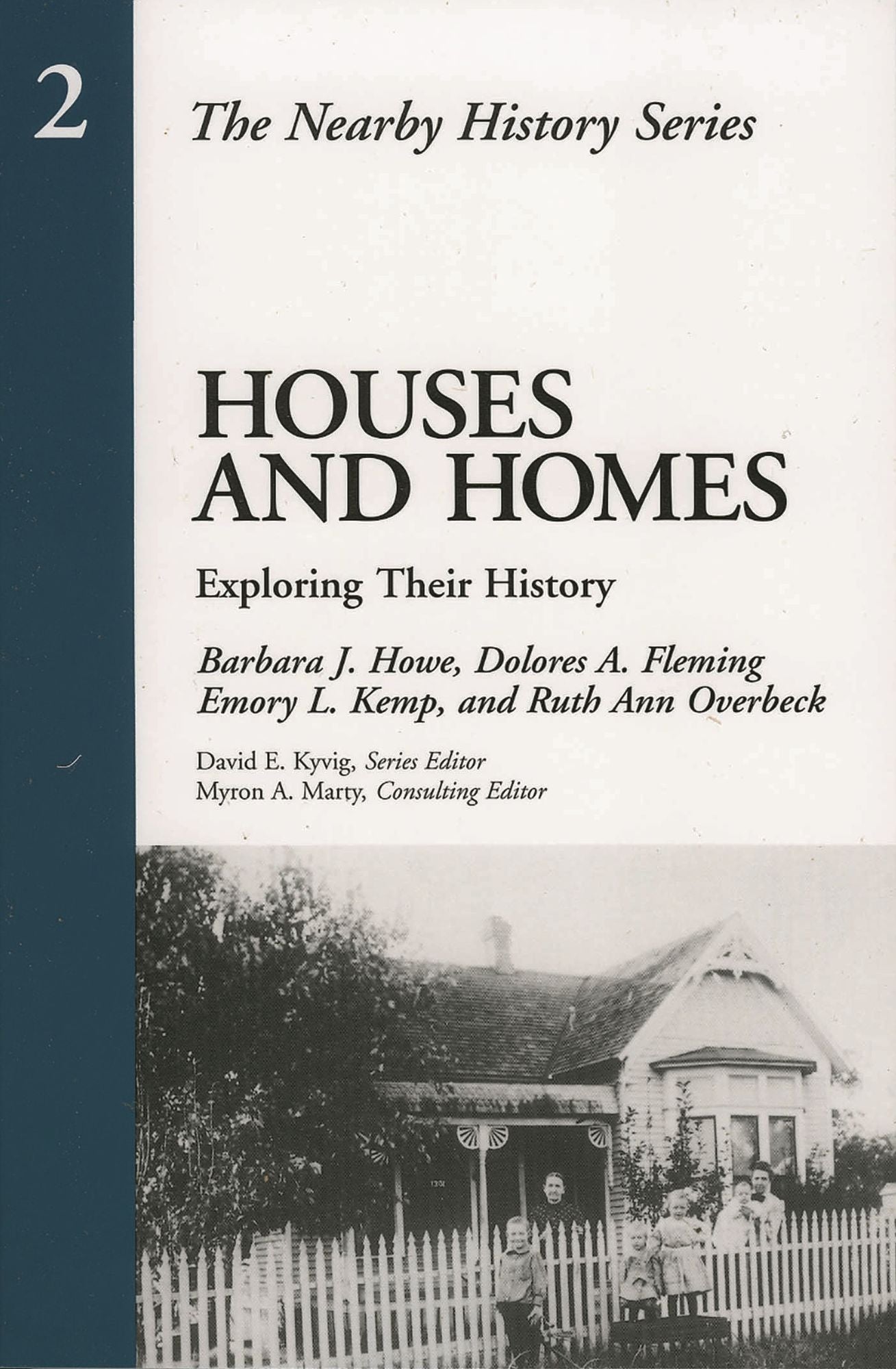 Houses and Homes: Exploring Their History