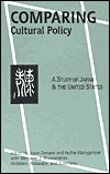 Comparing Cultural Policy: A Study of Japan and the United States