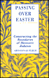 Passing Over Easter: Constructing the Boundaries of Messianic Judaism