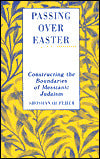 Passing Over Easter: Constructing the Boundaries of Messianic Judaism