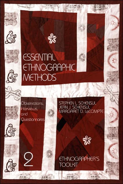 Essential Ethnographic Methods: Observations, Interviews and Questionnaires