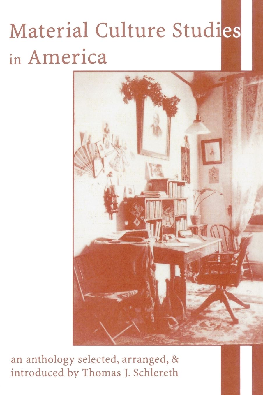 Material Culture Studies In America