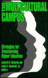 The Multicultural Campus: Strategies for Transforming Higher Education