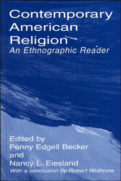 Contemporary American Religion: An Ethnographic Reader