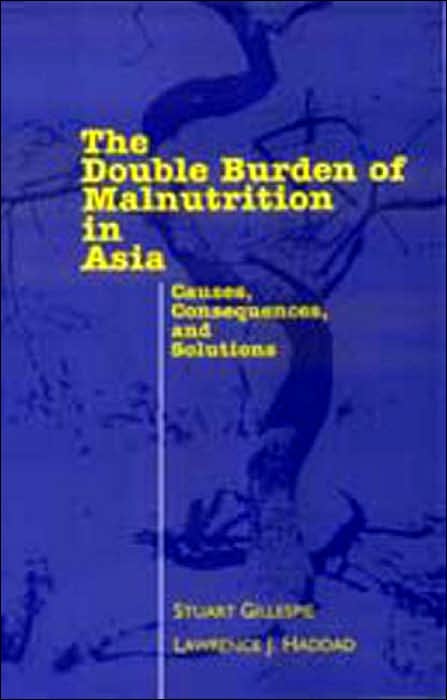 The Double Burden of Malnutrition in Asia: Causes, Consequences, and Solutions
