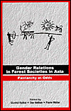 Gender Relations in Forest Societies in Asia: Patriarchy at Odds
