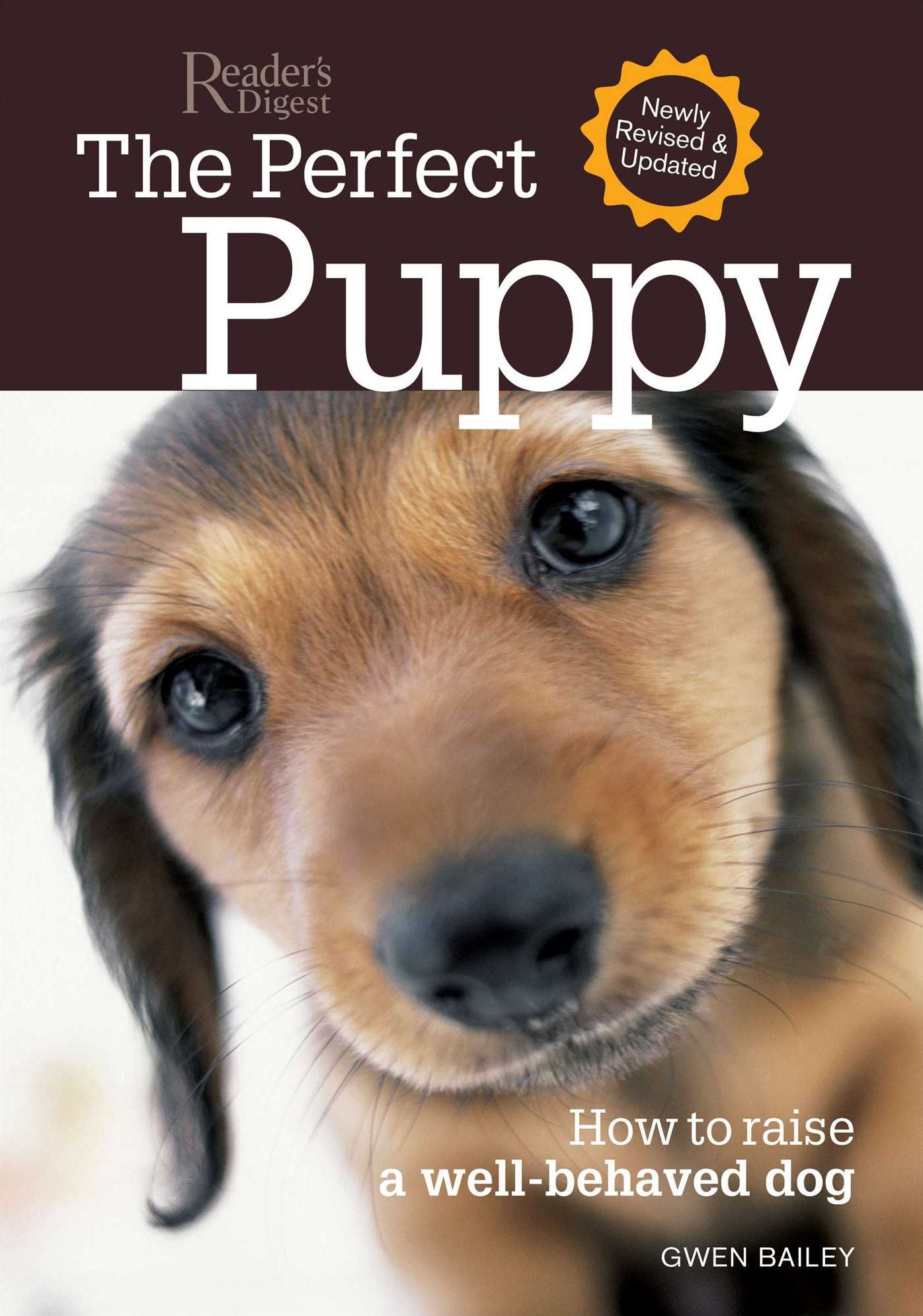 Perfect Puppy-Newly Revised and Updated: How to Raise a Well-Behaved Dog