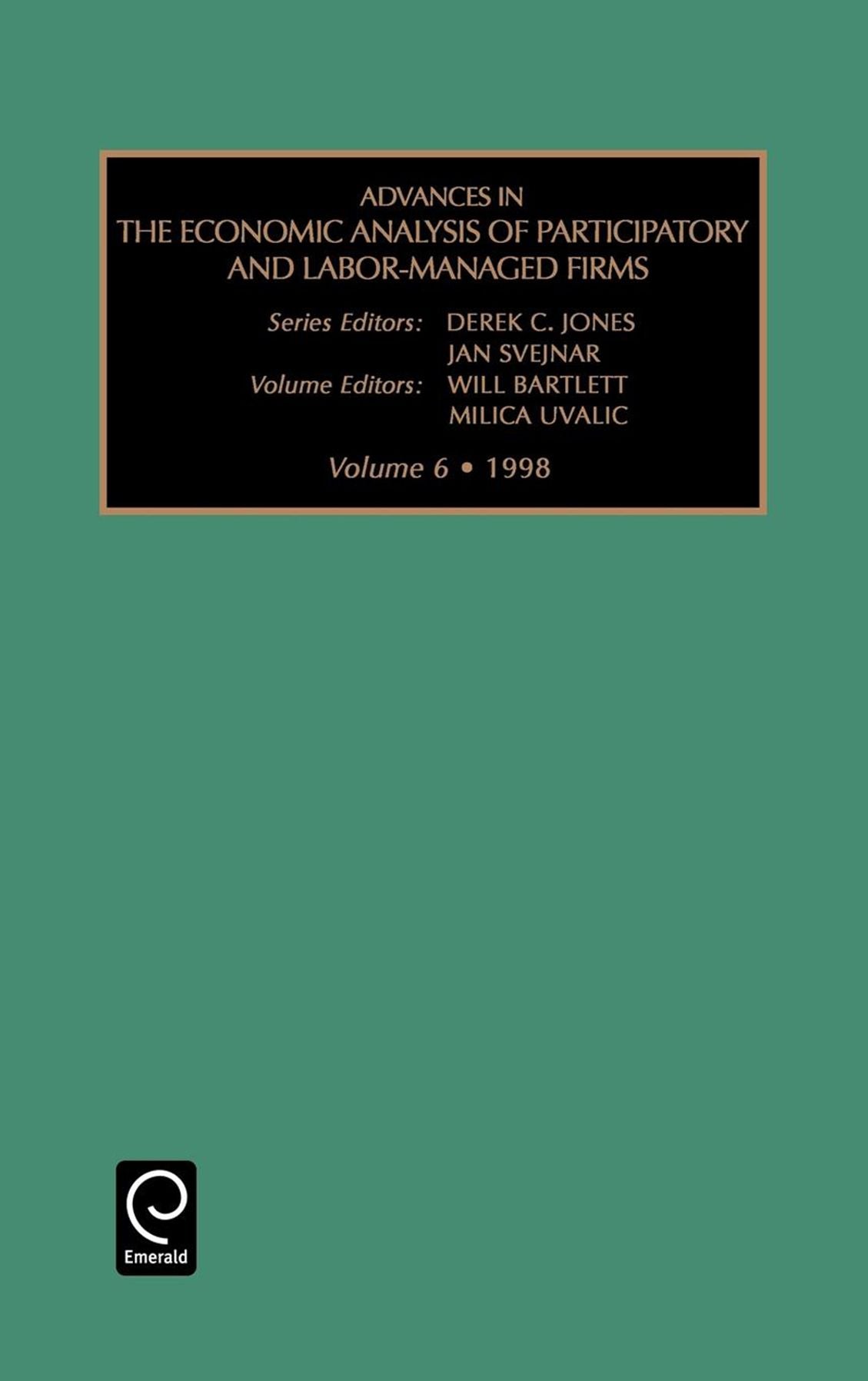 Advances in the Economic Analysis of Participatory and Labor-Managed Firms