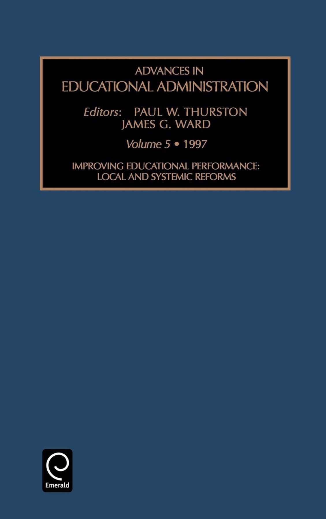 Improving Educational Performance: Local and Systemic Reforms
