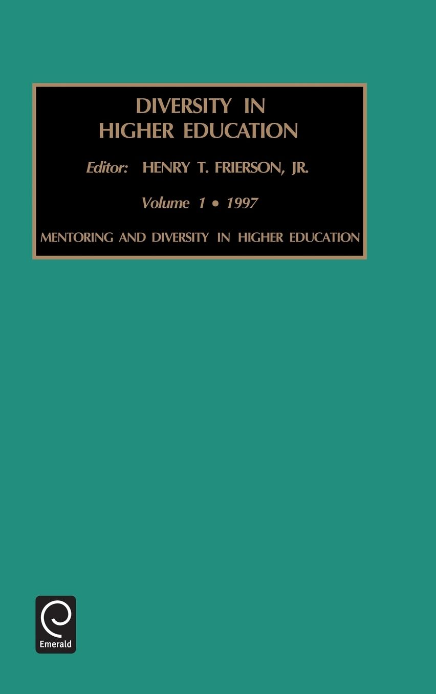 Mentoring and Diversity in Higher Education, Volume 1
