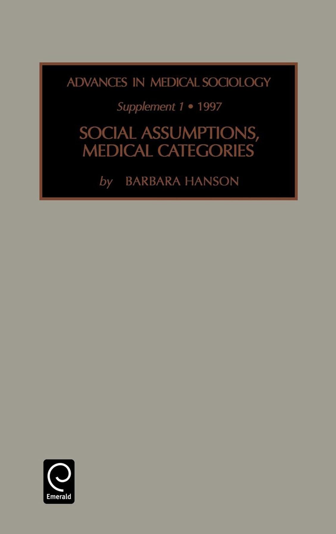 ADVANCES IN MEDICAL SOCIOLOGY, SUPPLEMENT 01