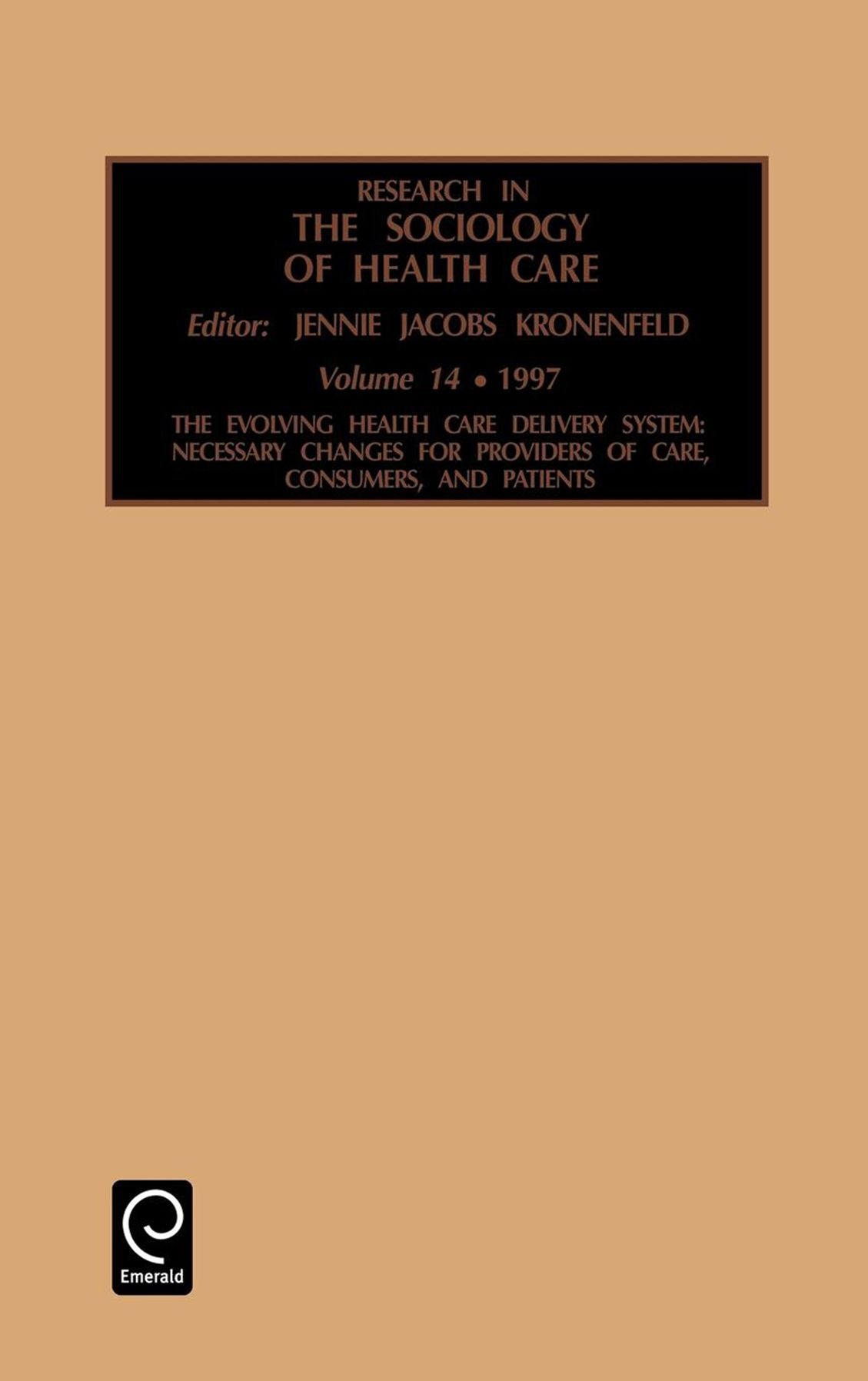 Research in the Sociology of Health Care, Volume 14