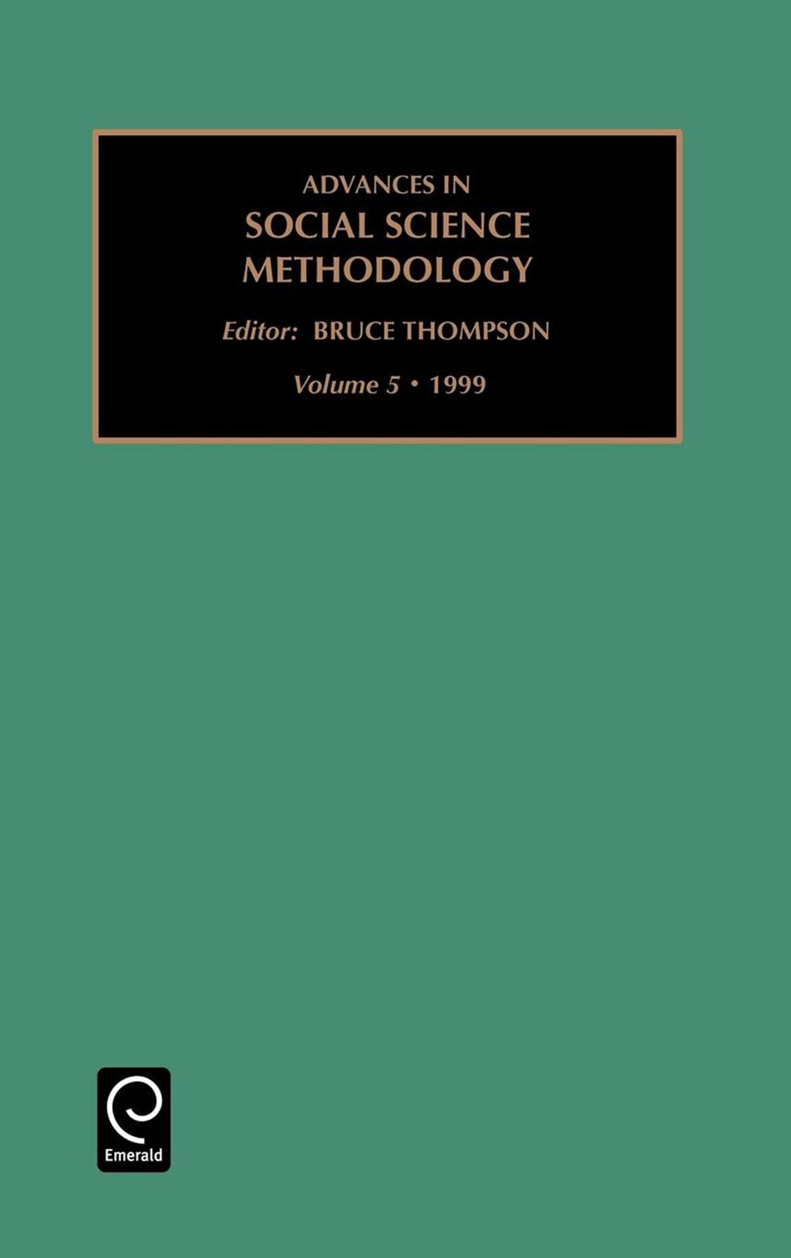 Advances in Social Science Methodology, Volume 5