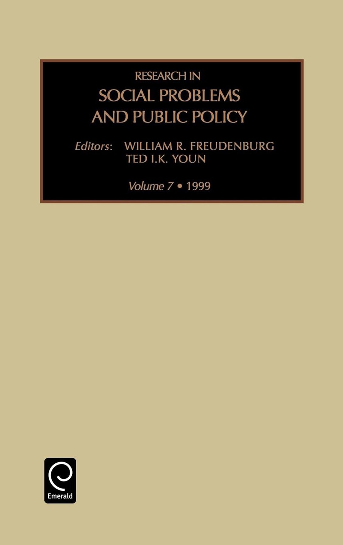 Research in Social Problems and Public Policy, Volume 7