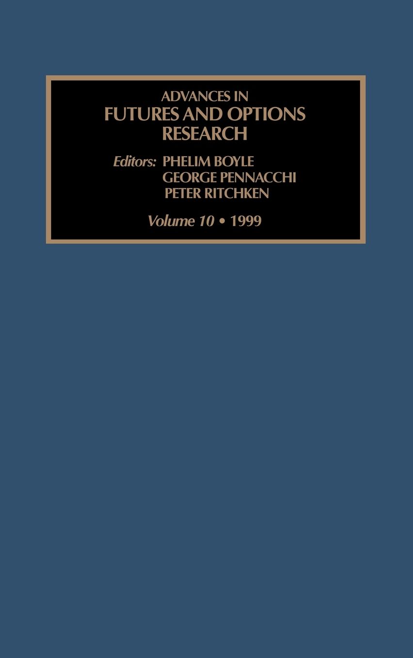 Advances in Futures and Options Research, Volume 10