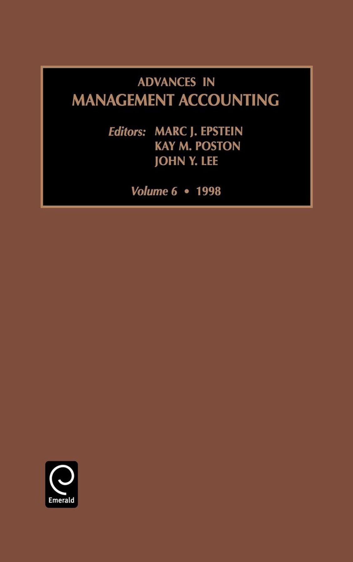 Advances in Management Accounting, Volume 6