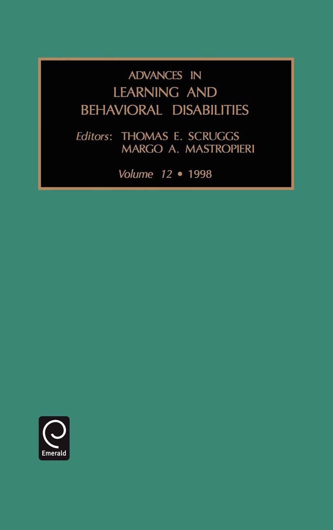 Advances in Learning and Behavioral Disabilities, Volume 12