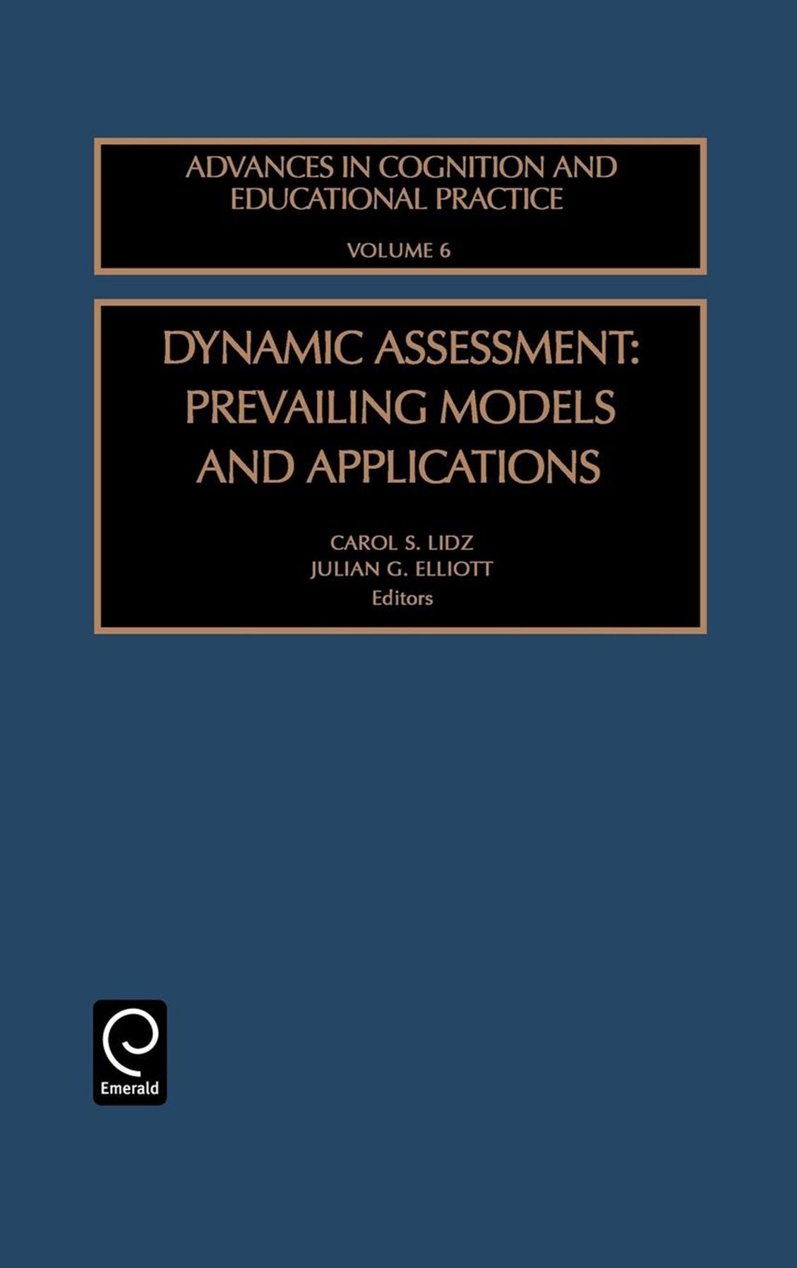Dynamic Assessment: Prevailing Models and Applications