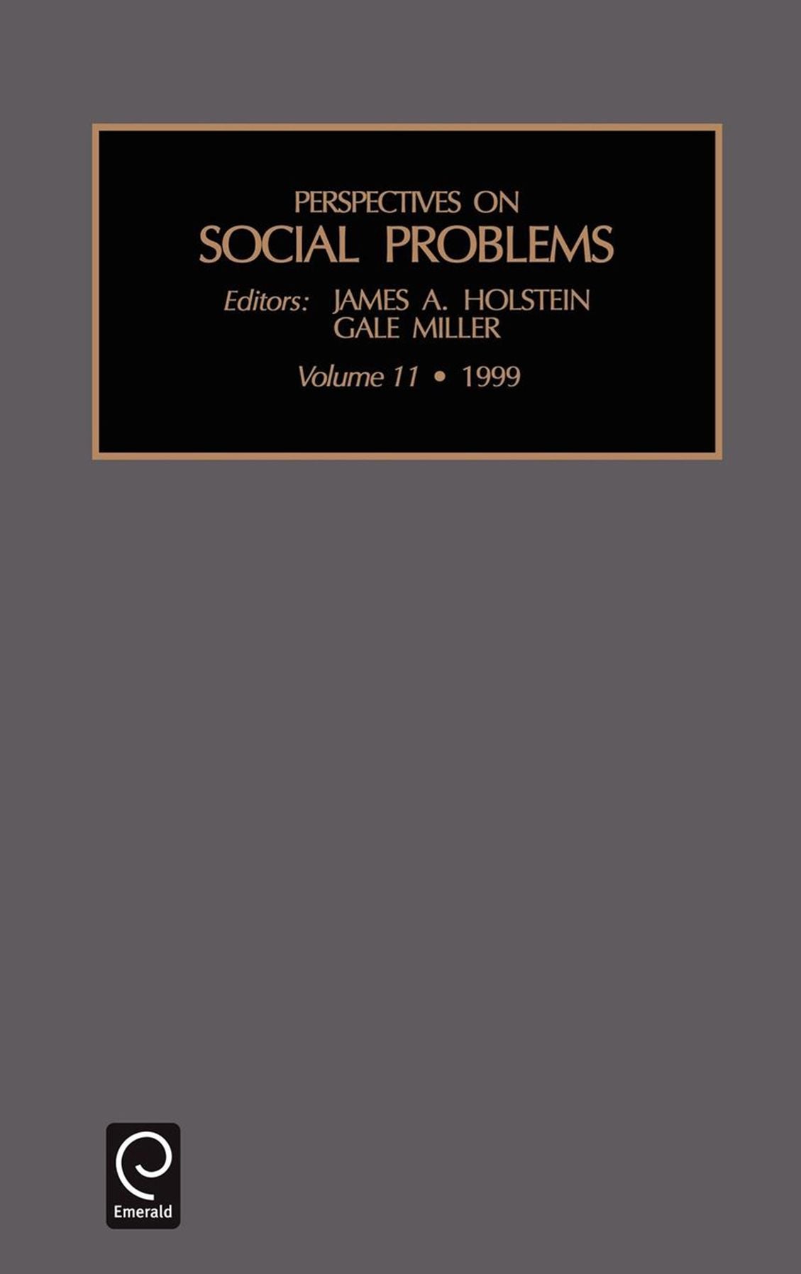Perspectives on Social Problems, Volume 11