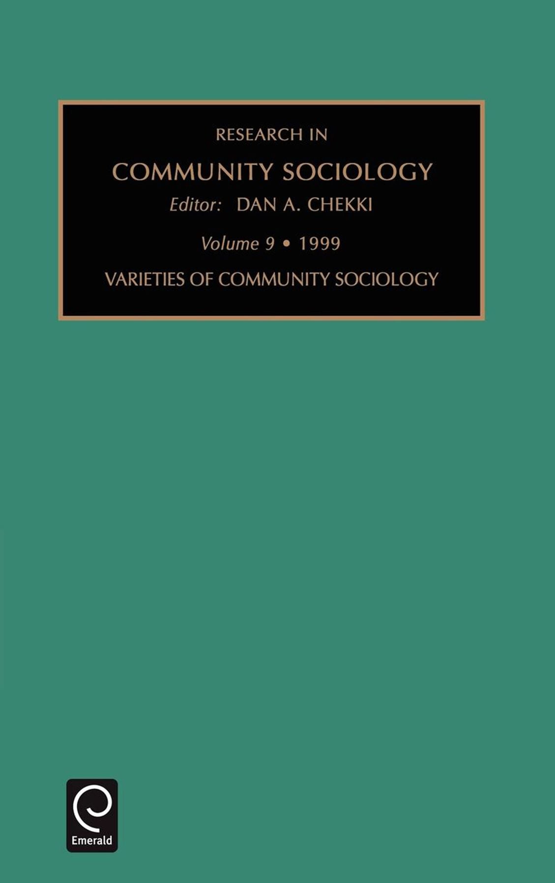 Research in Community Sociology, Volume 9