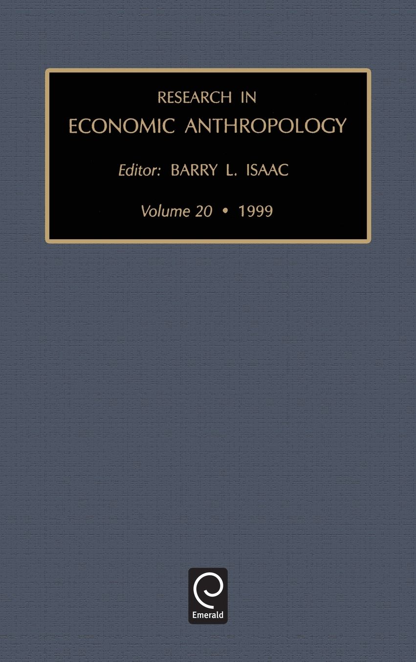 Research in Economic Anthropology, Volume 20