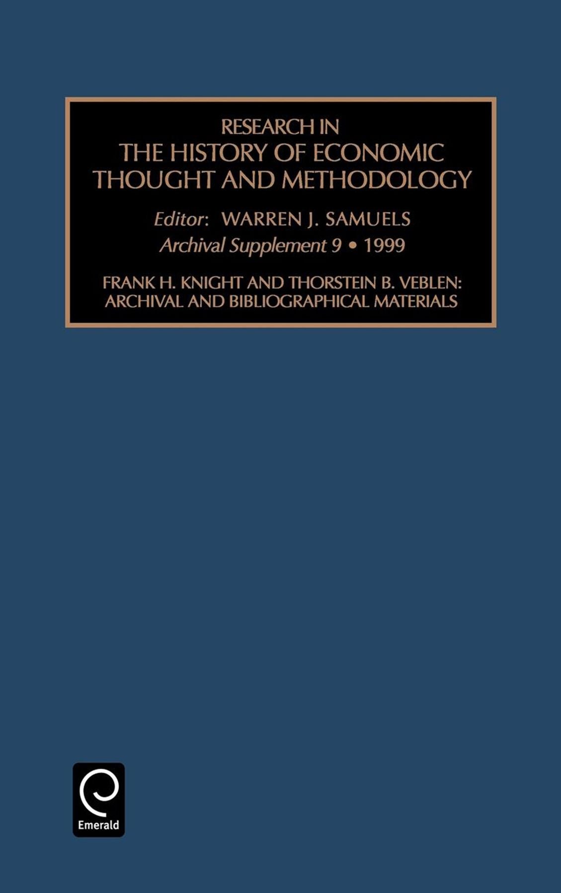 Frank H. Knight and Thornstein B. Veblen: Archival and Bibliographical Materials, Archival Supplement,