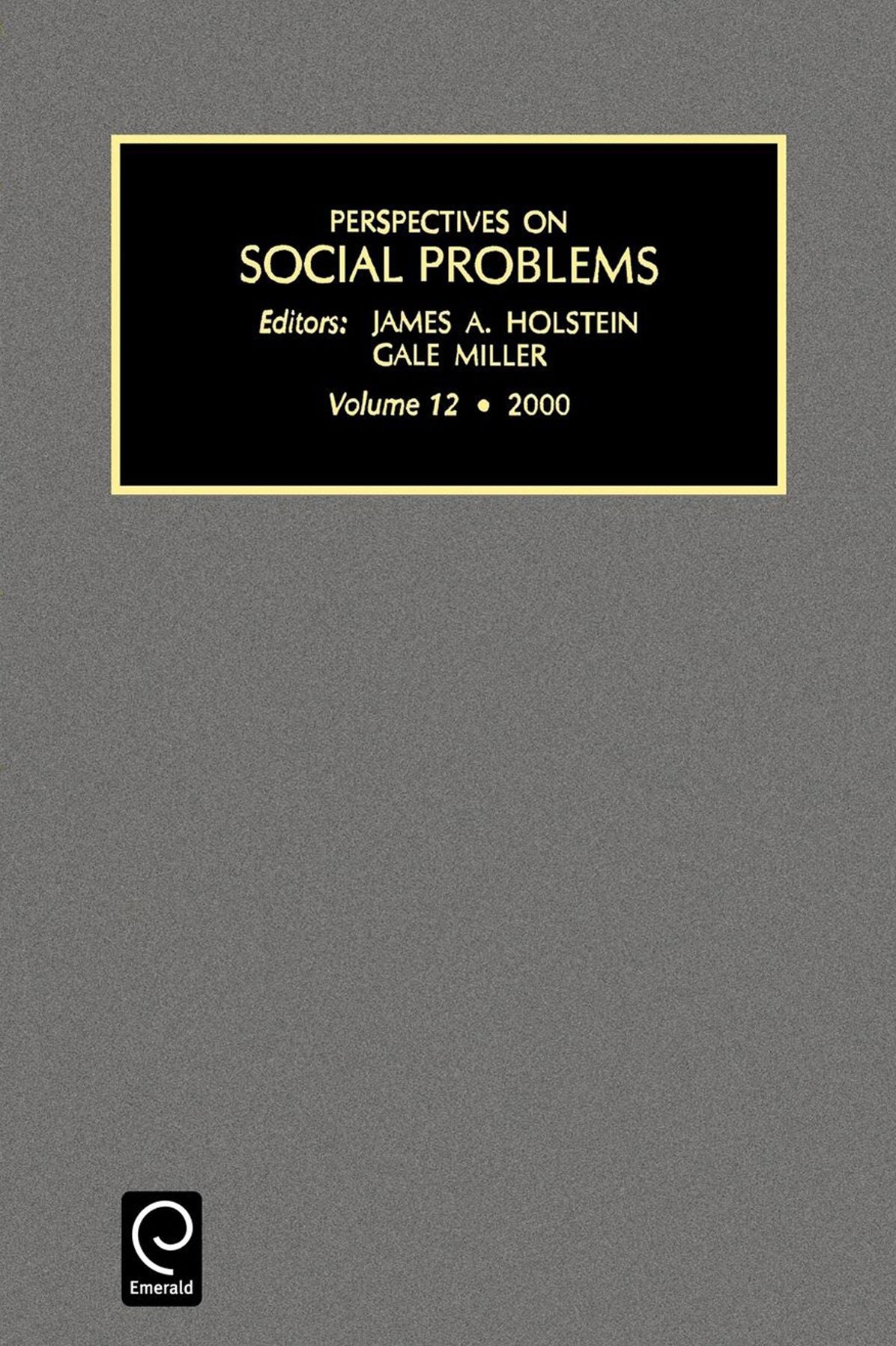 Perspectives on Social Problems, Volume 12