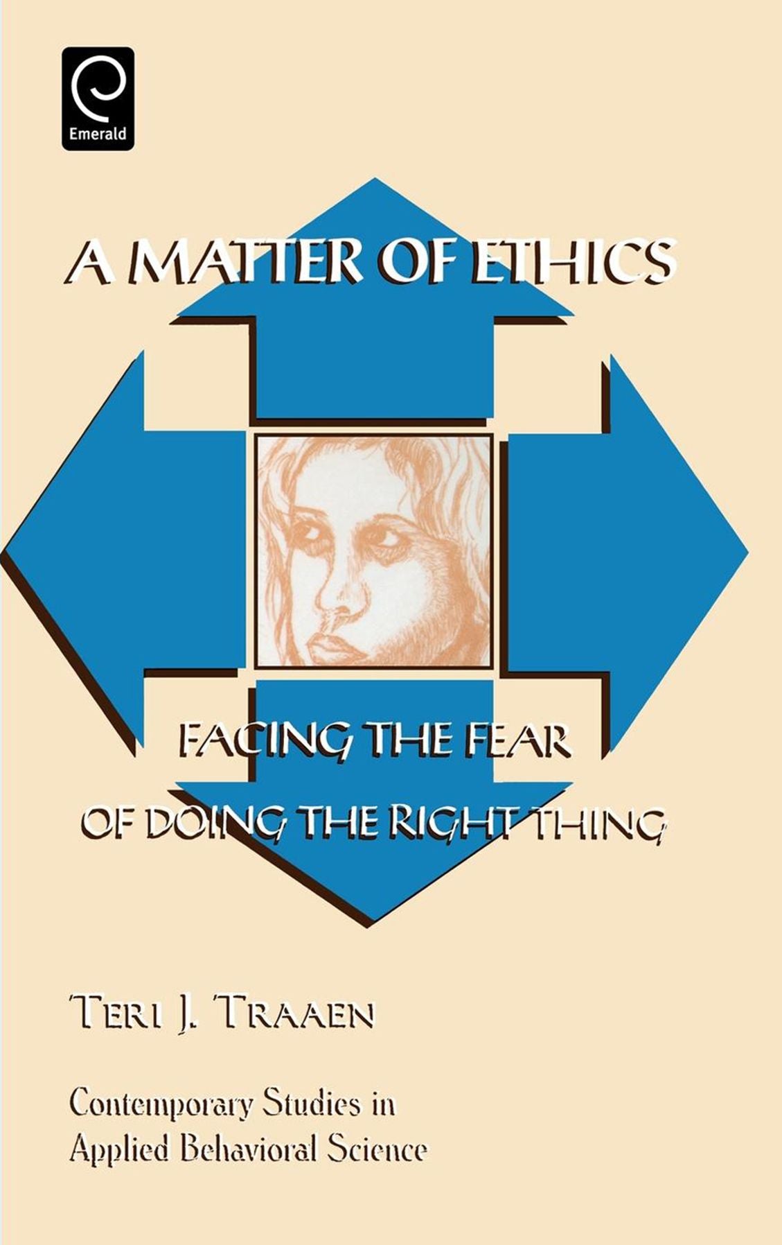 A Matter of Ethics: Facing the Fear of Doing the Right Thing