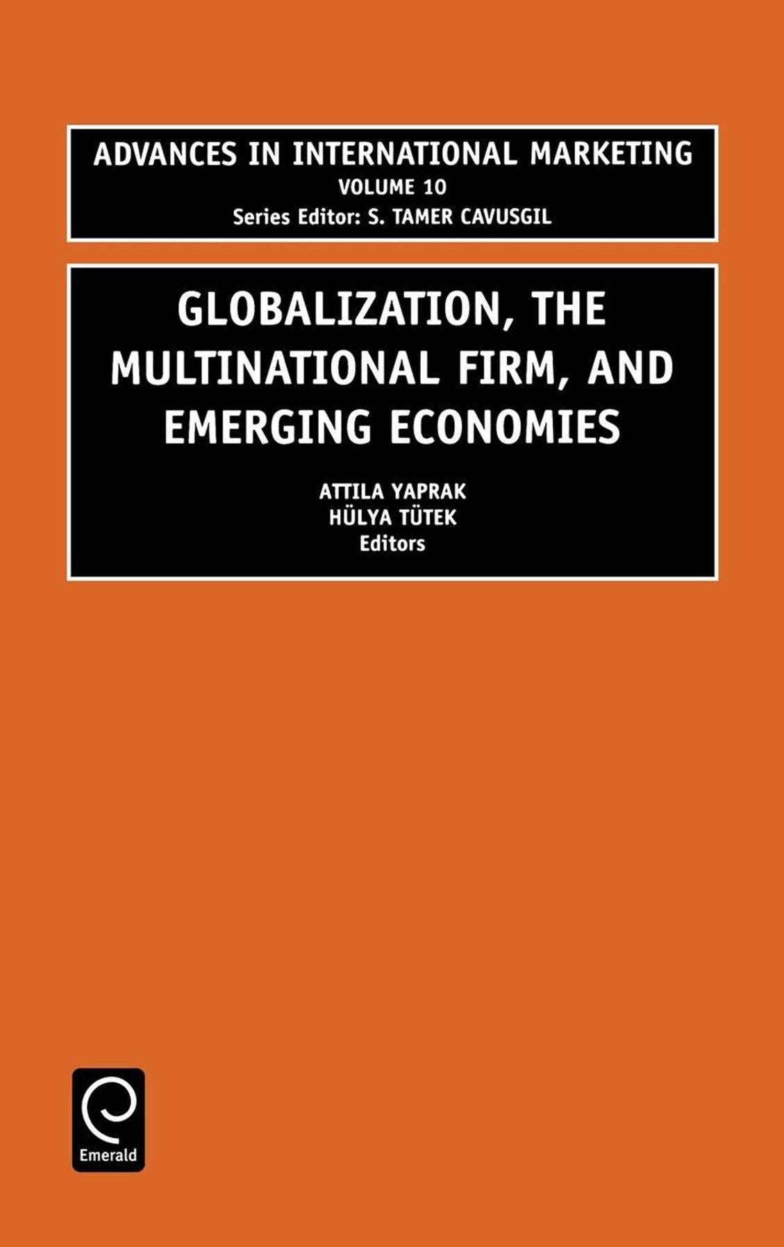 Globalization, The Multinational Firm, and Emerging Economies