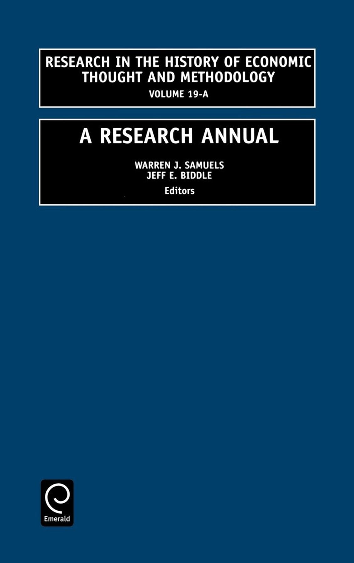 Research in the History of Economic Thought and Methodology, Volume 19a: A Research Annual