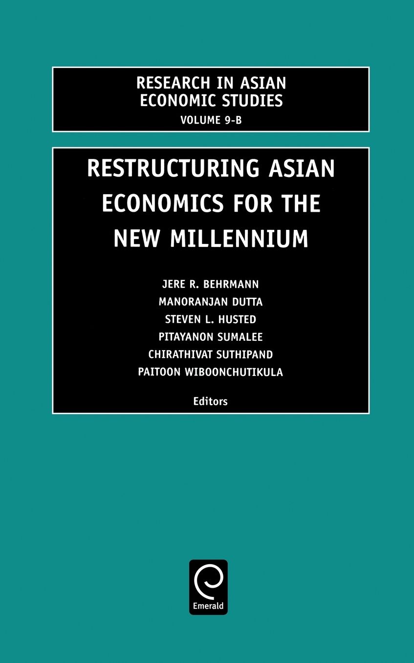 Restructuring Asian Economies for the New Millennium, Volume 9B