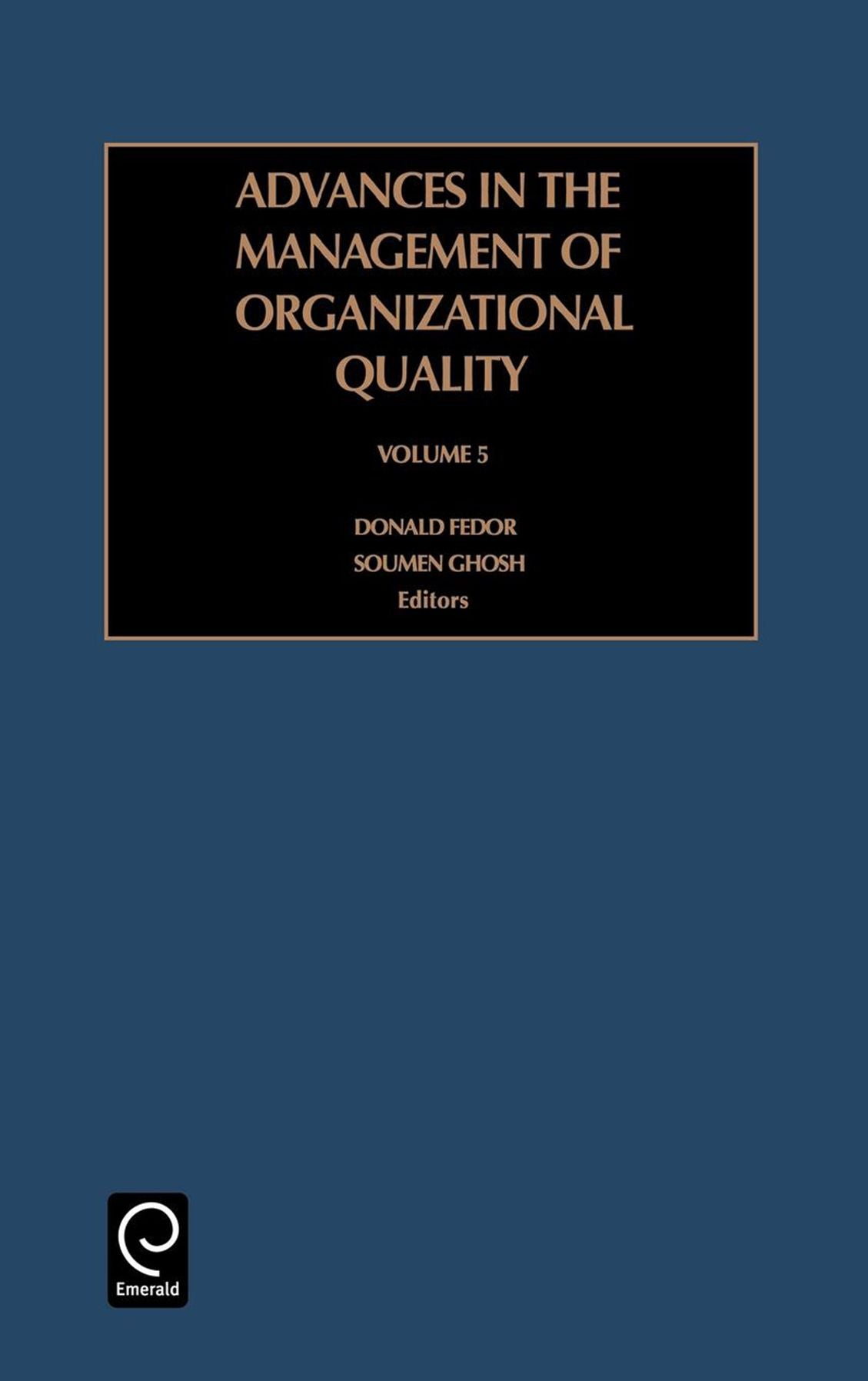 Advances in the Management of Organizational Quality, Volume 5
