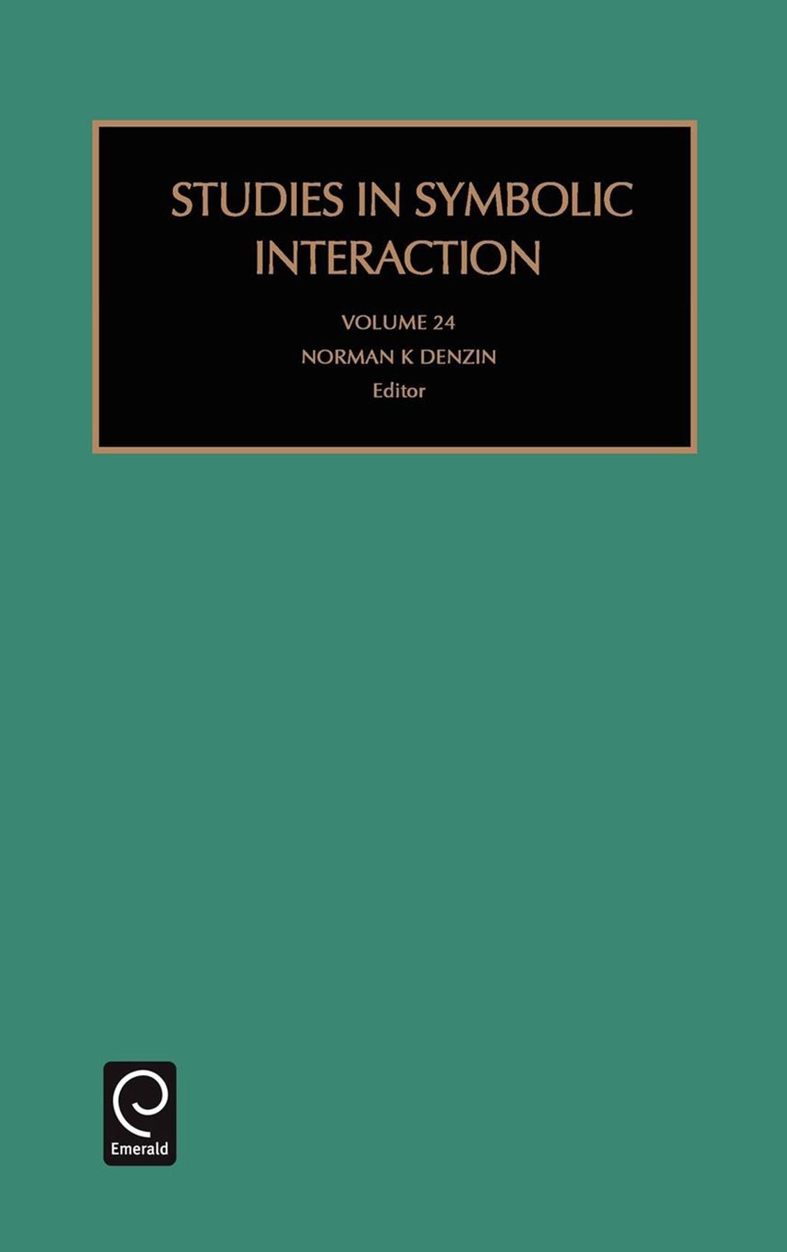 Studies in Symbolic Interaction, Volume 24
