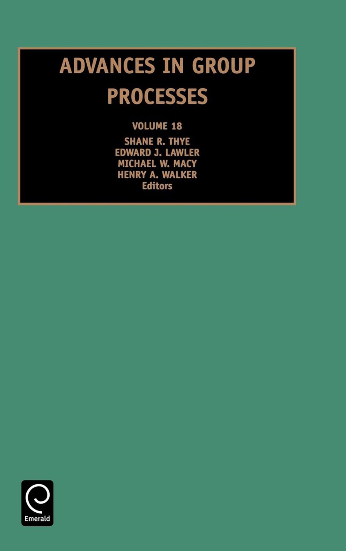 Advances in Group Processes, Volume 18