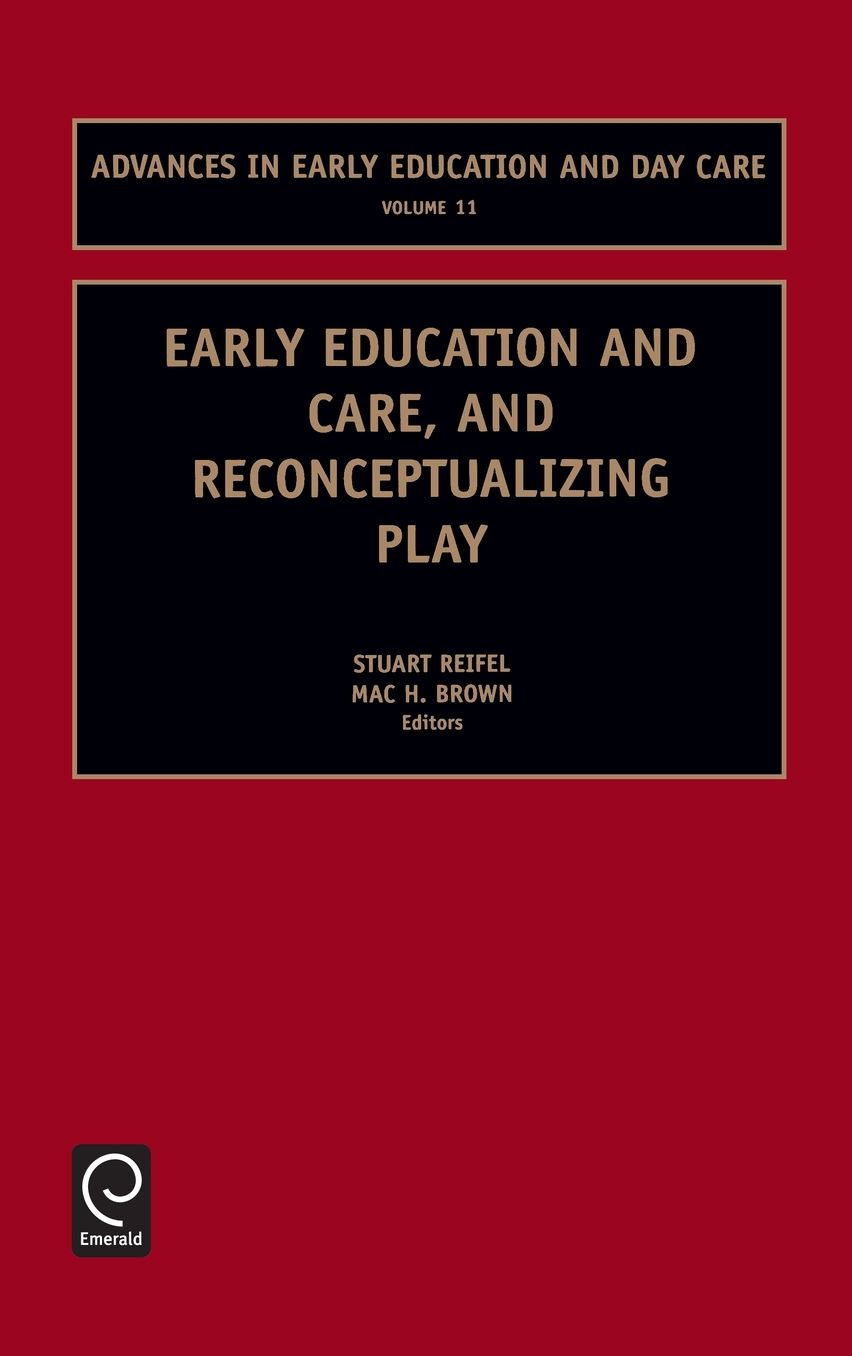 Early Education and Care, and Reconceptualizing Play