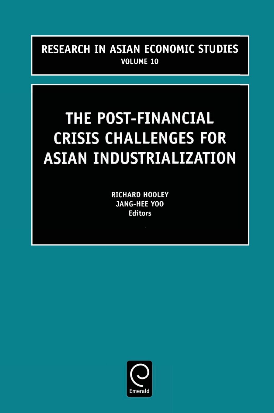 The Post Financial Crisis Challenges for Asian Industrialization