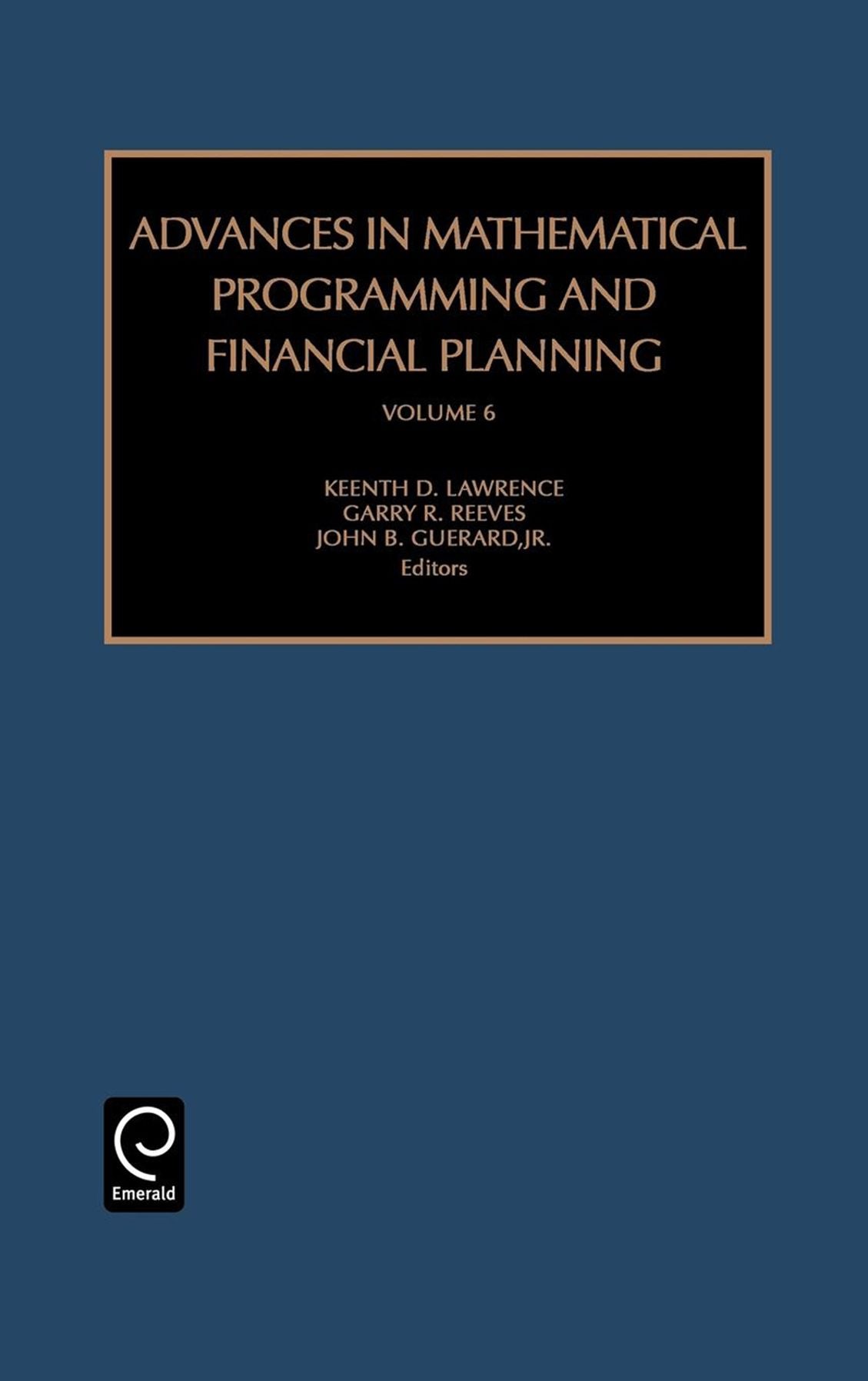 Advances in Mathematical Programming and Financial Planning, Volume 6
