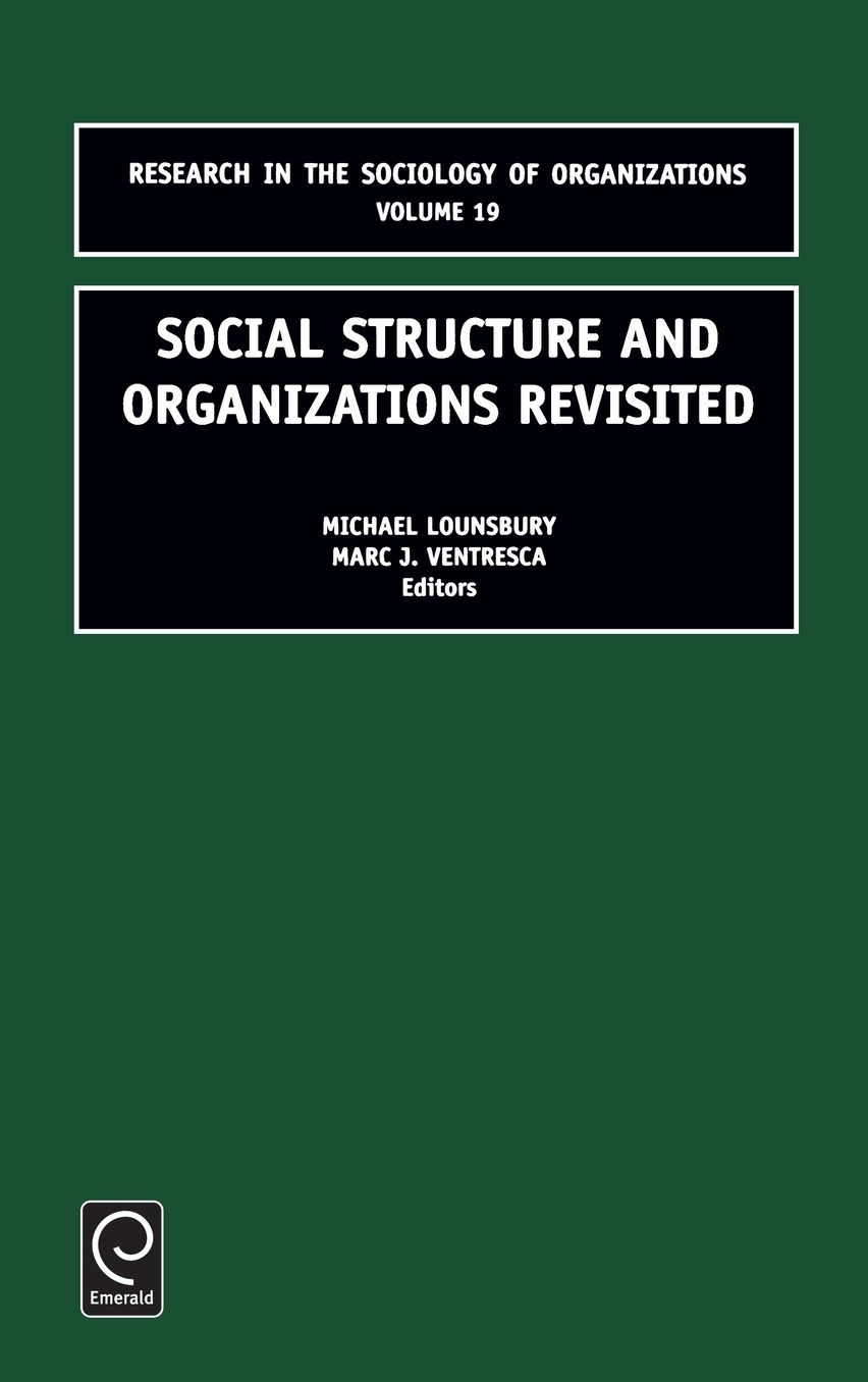 Social Structure and Organizations Revisited