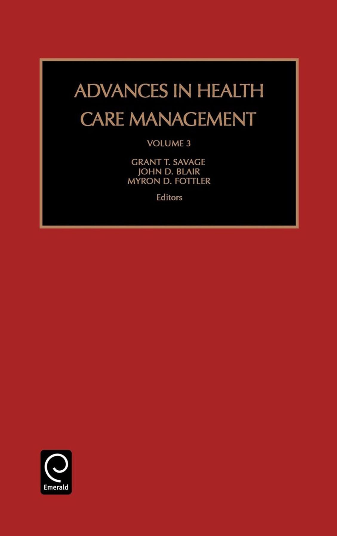 Advances in Health Care Management, Volume 3