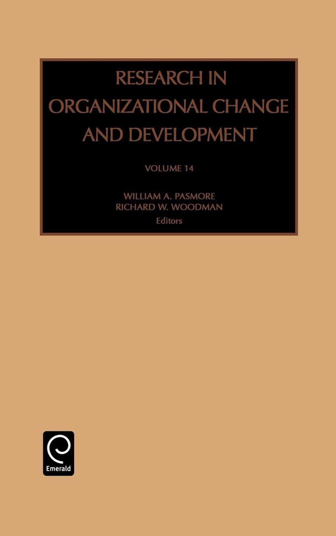 Research in Organizational Change and Development, Volume 14