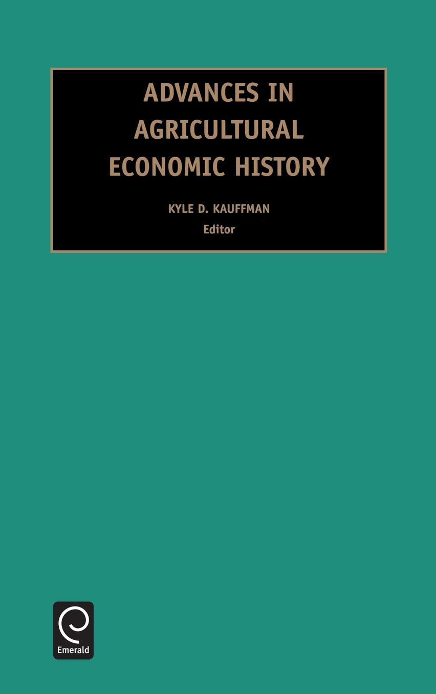 Advances in Agricultural Economic History, Volume 2