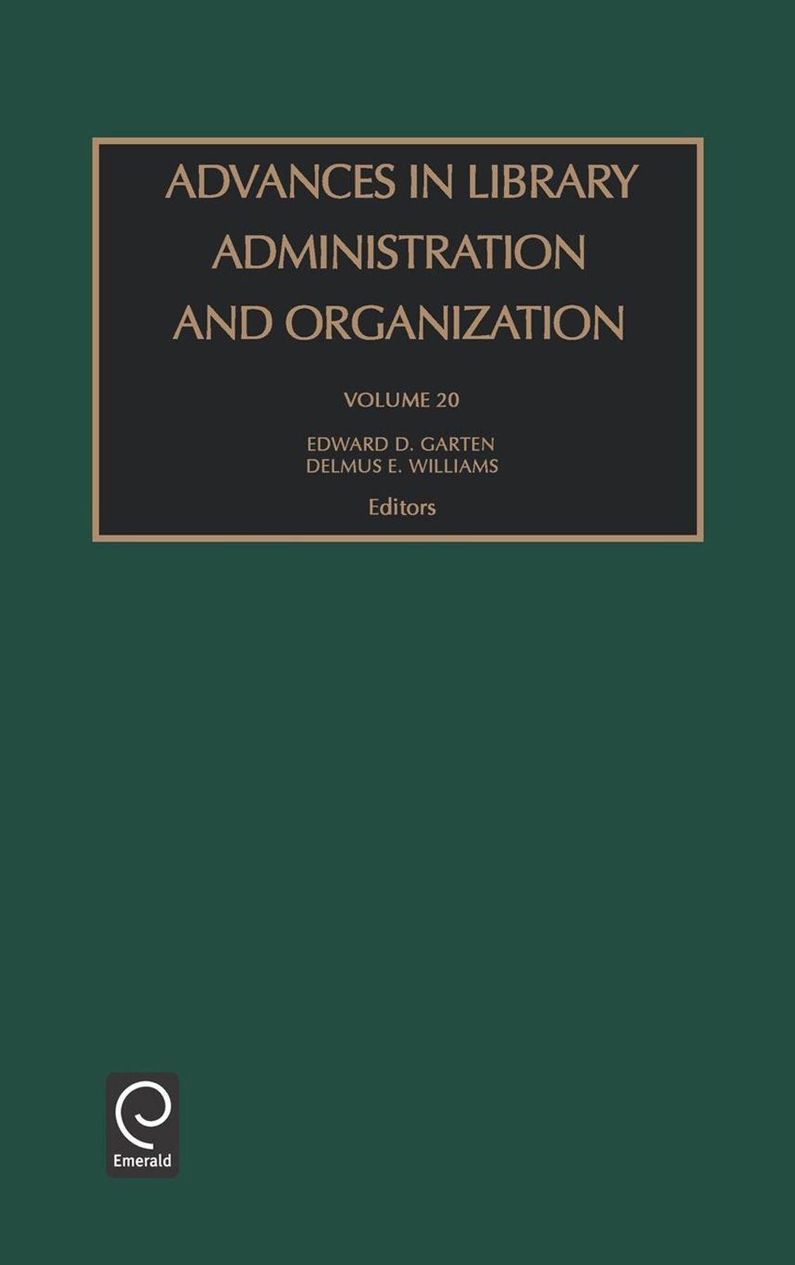 Advances in Library Administration and Organization, Volume 20