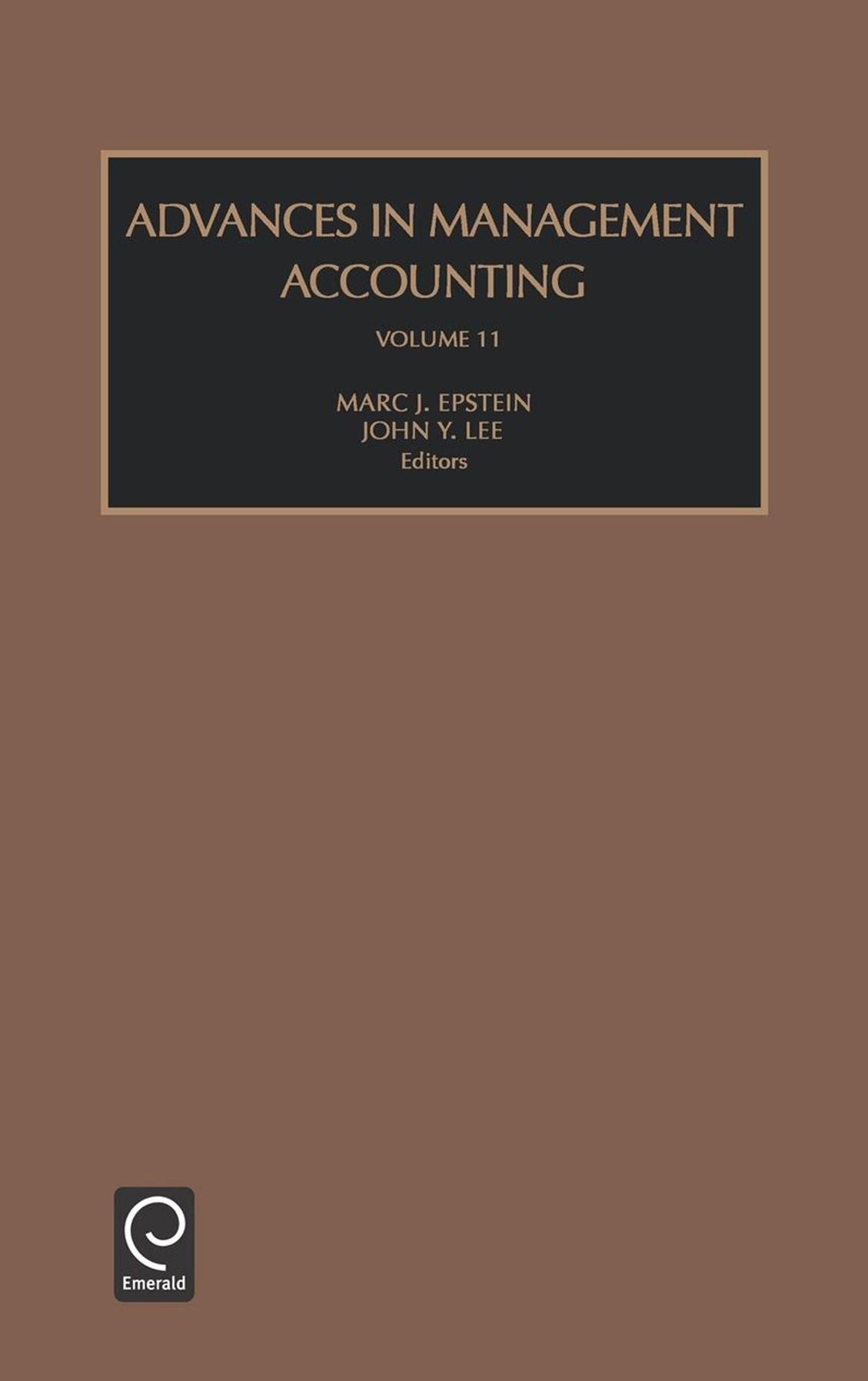 Advances in Management Accounting, Volume 11