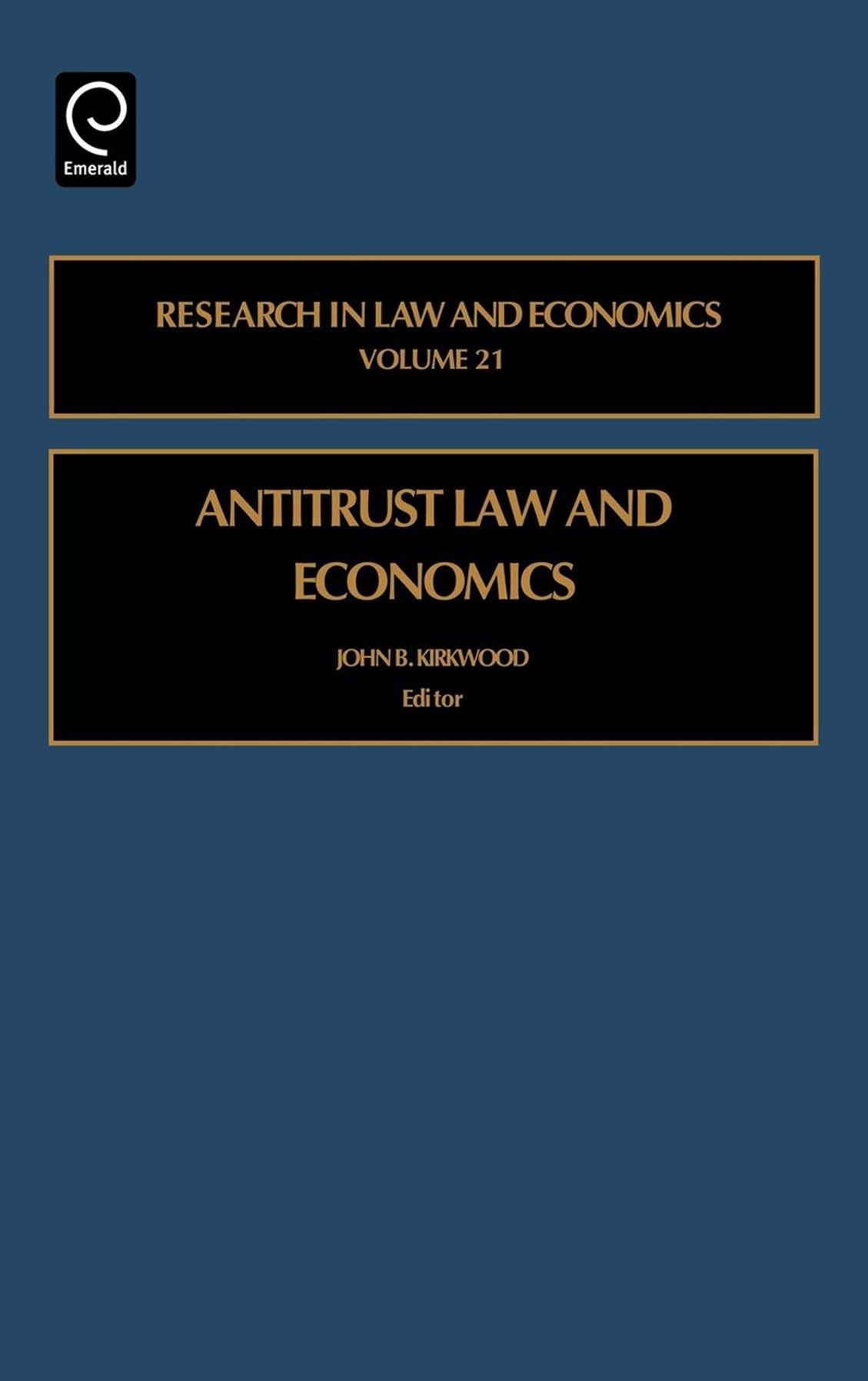Antitrust Law and Economics, Volume 21