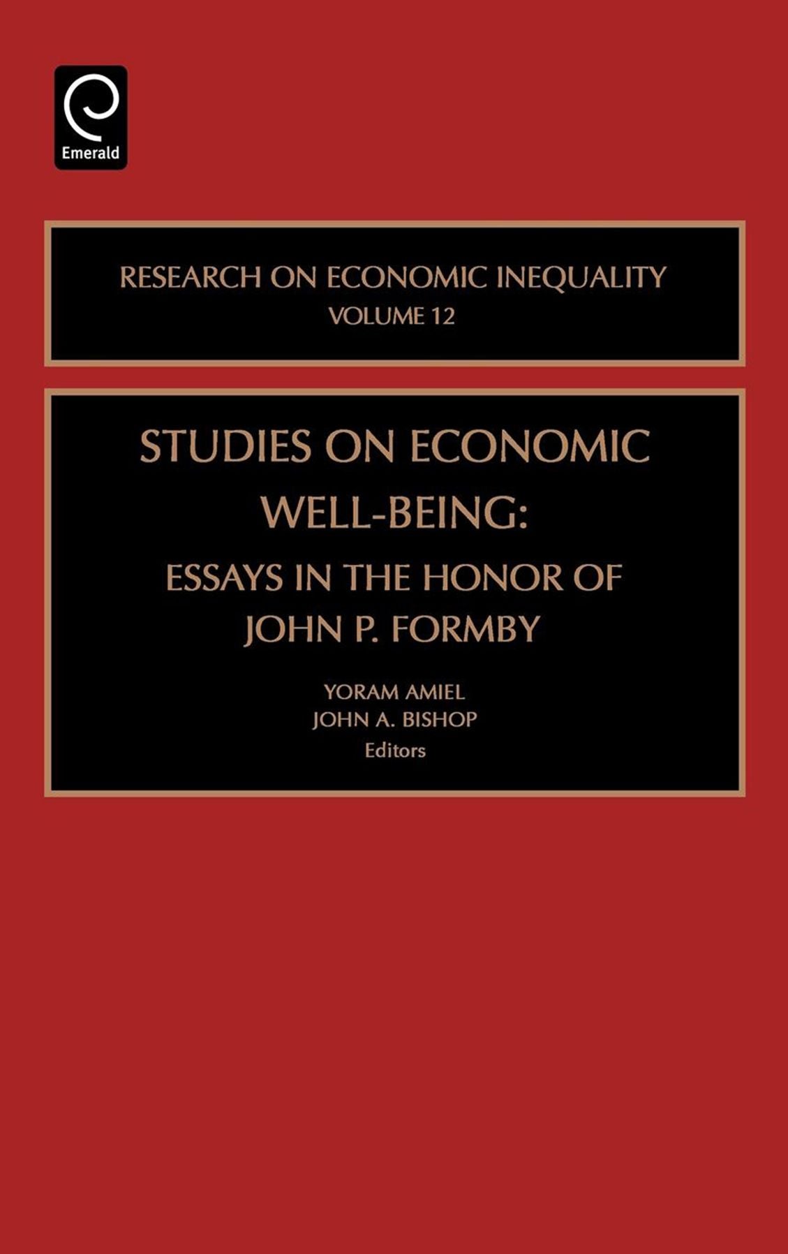Studies on Economic Well-Being: Essays in Honor of John P. Formby