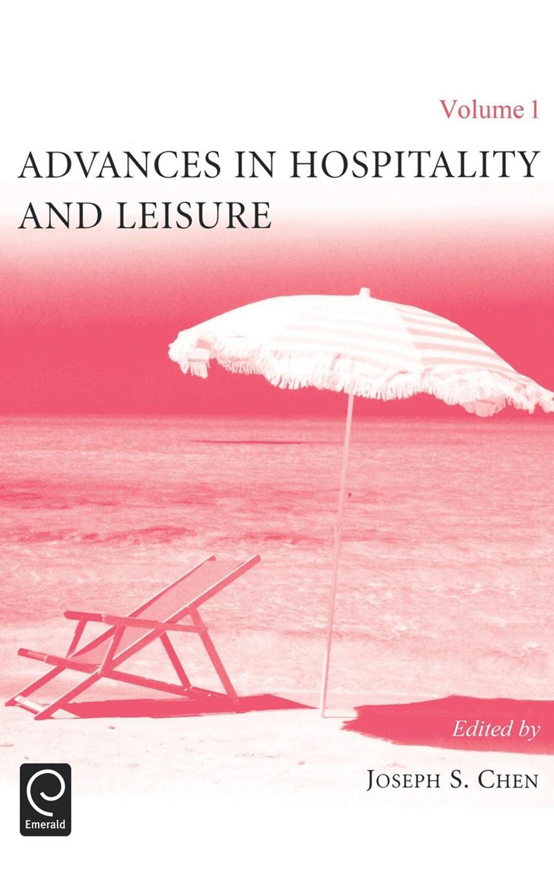 Advances in Hospitality and Leisure, Volume 1